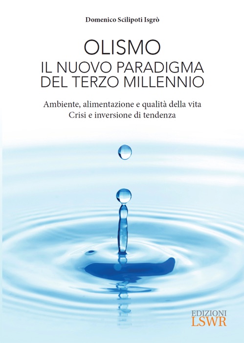 Olismo Il nuovo paradigma del terzo millennio