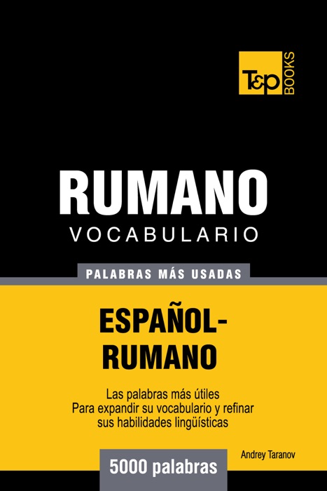 Vocabulario Español-Rumano: 5000 Palabras Más Usadas