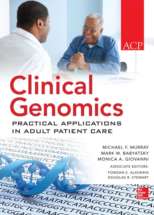 Clinical Genomics: Practical Applications for Adult Patient Care