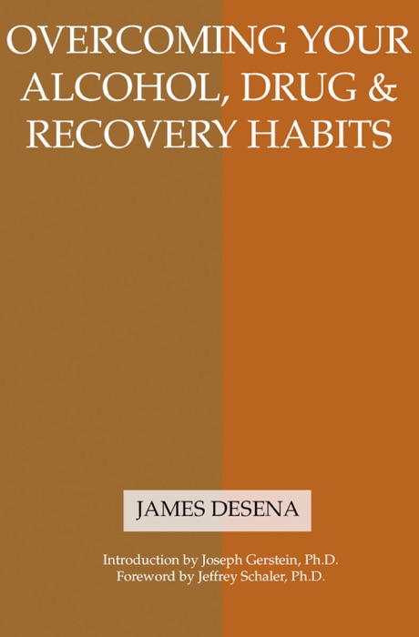 Overcoming Your Alcohol, Drug & Recovery Habits