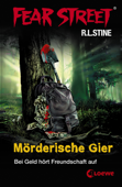 Fear Street 7 - Mörderische Gier - R. L. Stine