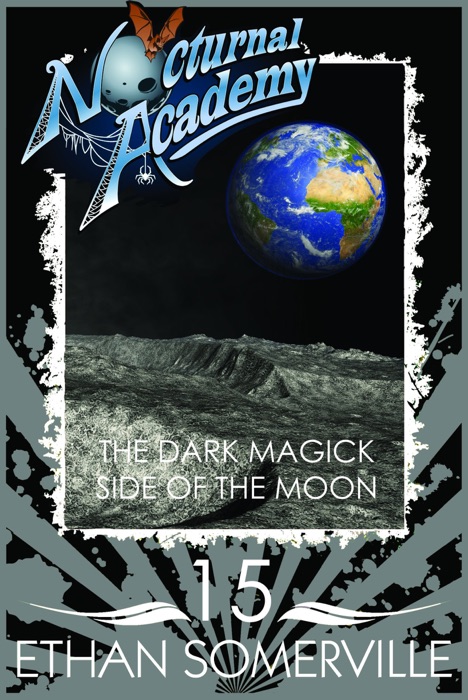 Nocturnal Academy 15: the Dark Magick Side of the Moon