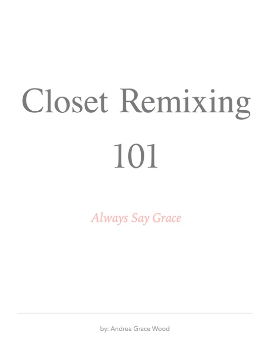 Closet Remixing 101