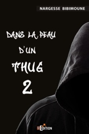 Book's Cover of Dans la peau d'un Thug 2