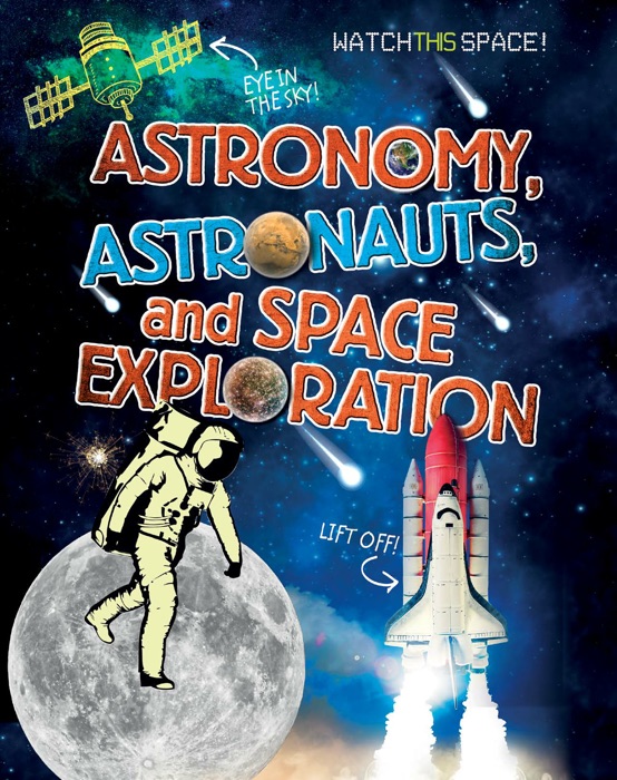 Astronomy, Astronauts, and Space Exploration