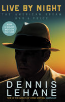 Dennis Lehane - Live by Night artwork