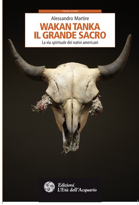 Wakan Tanka. Il grande sacro