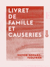 Book's Cover of Livret de famille et causeries - Par un grand-père