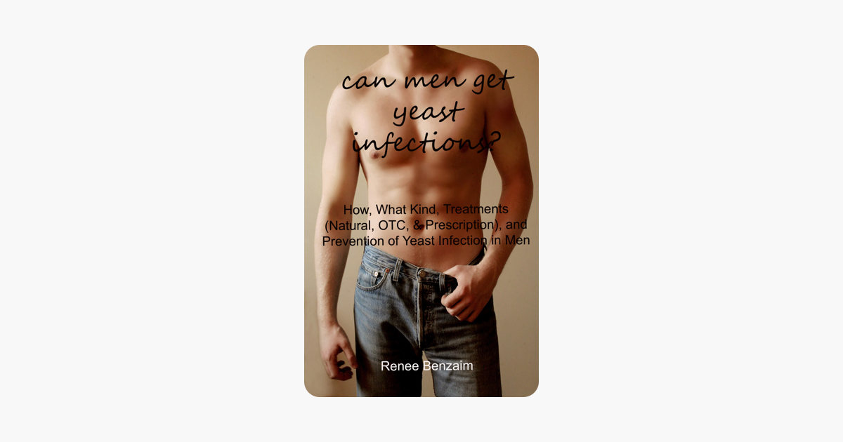‎can Men Get Yeast Infections On Apple Books 2294