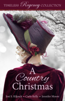 Josi S. Kilpack, Carla Kelly & Jennifer Moore - A Country Christmas artwork