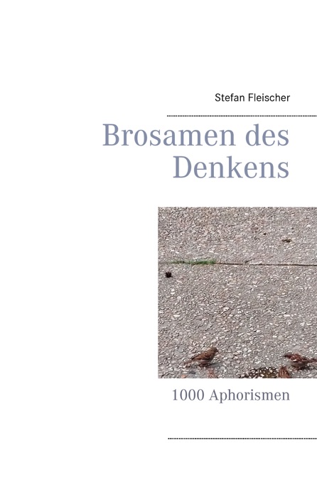 Brosamen des  Denkens