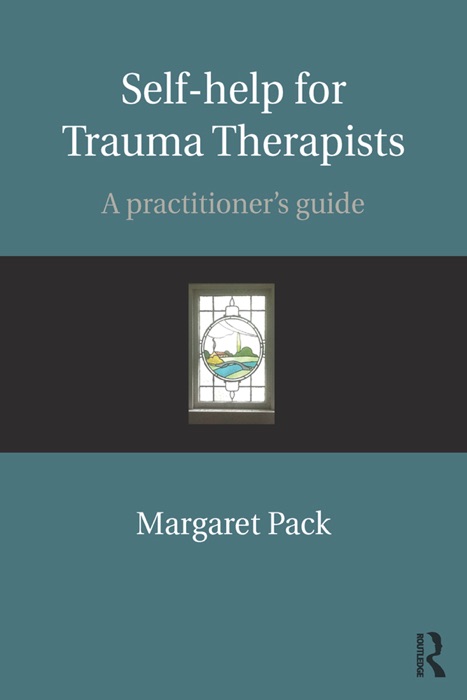 Self-help for Trauma Therapists