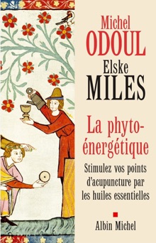 La Phyto-énergétique - Michel Odoul & Elske Miles
