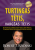 Turtingas tėtis, vargšas tėtis - Robert T. Kiyosaki