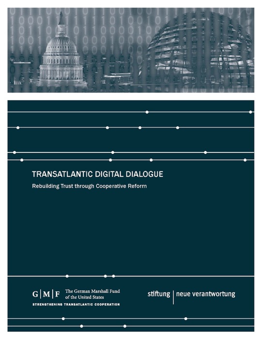 Transatlantic Digital Dialogue: Rebuilding Trust through Cooperative Reform