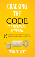 Evan Pellett - Cracking the Code to a Successful Interview artwork