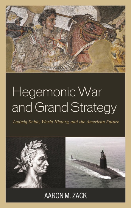 Hegemonic War and Grand Strategy