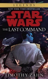 The Last Command: Star Wars (The Thrawn Trilogy)