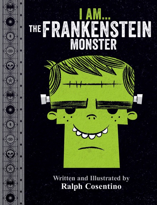I Am the Frankenstein Monster