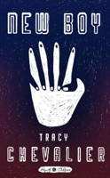 Tracy Chevalier - New Boy artwork