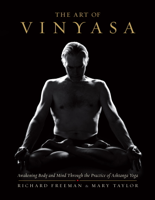Richard Freeman & Mary Taylor - The Art of Vinyasa artwork