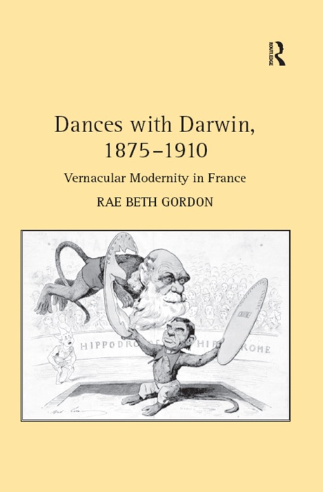 Dances with Darwin, 1875–1910