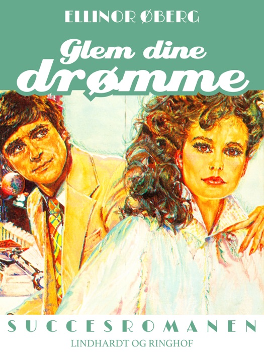 Glem dine drømme
