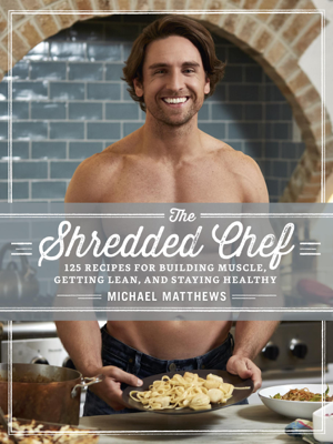 Read & Download The Shredded Chef Book by Michael Matthews Online