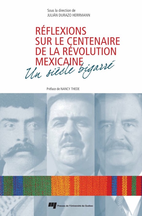 Réflexions sur le centenaire de la Révolution mexicaine