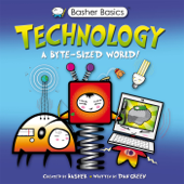 Basher Science: Technology - Simon Basher & Dan Green