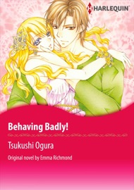 Behaving Badly!(Harlequin Comics) - Emma Richmond by  Emma Richmond PDF Download