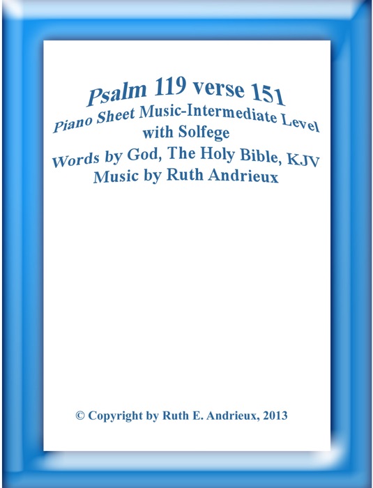 Psalm 119 Verse 151, Piano Sheet  Music-Intermediate Level with Solfege