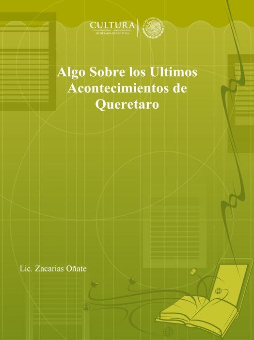 Algo Sobre los Ultimos Acontecimientos de Queretaro