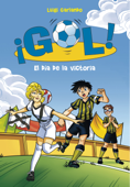 El día de la victoria (Serie ¡Gol! 40) - Luigi Garlando
