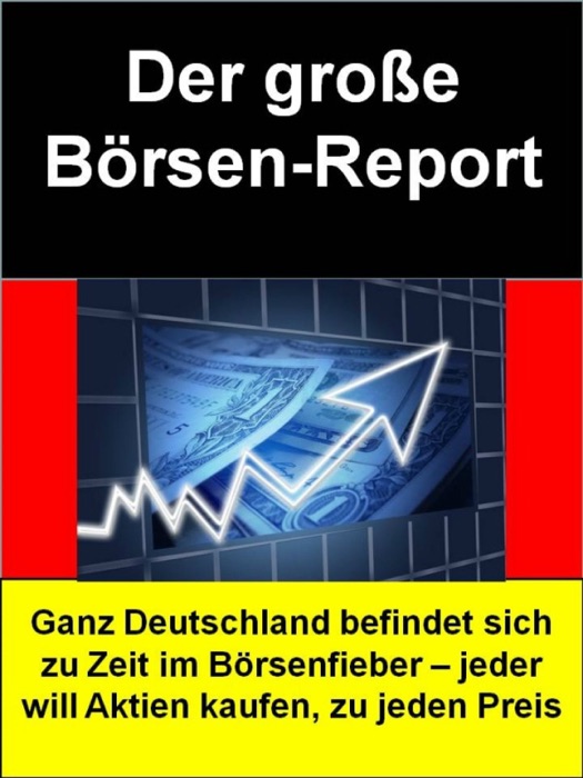 Der große Börsen-Report