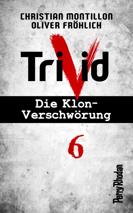 Perry Rhodan-Trivid 6: Zusammenhalt