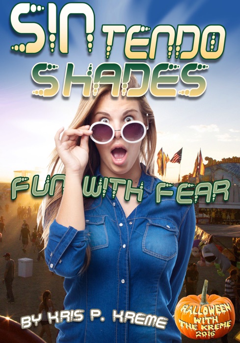 SINtendo Shades Fun with Fear