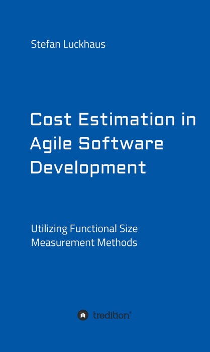 Cost Estimation in Agile Software Development