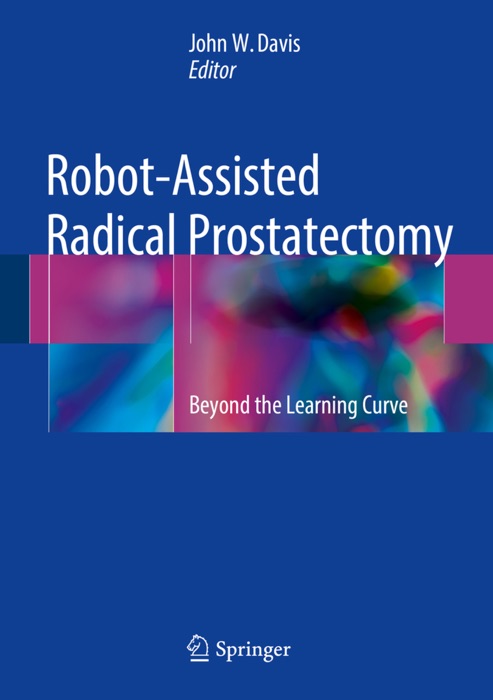 Robot-Assisted Radical Prostatectomy