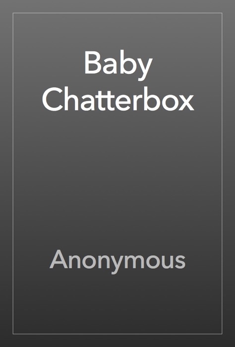 Baby Chatterbox