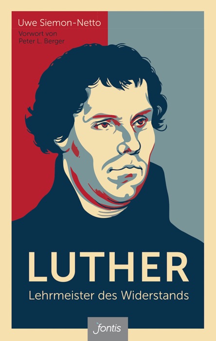 Luther - Lehrmeister des Widerstands