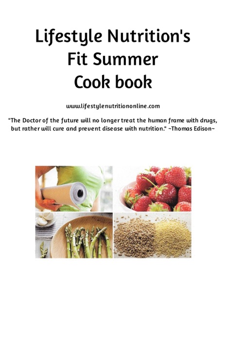 Lifestyle Nutrition'sFit Summer Cook book