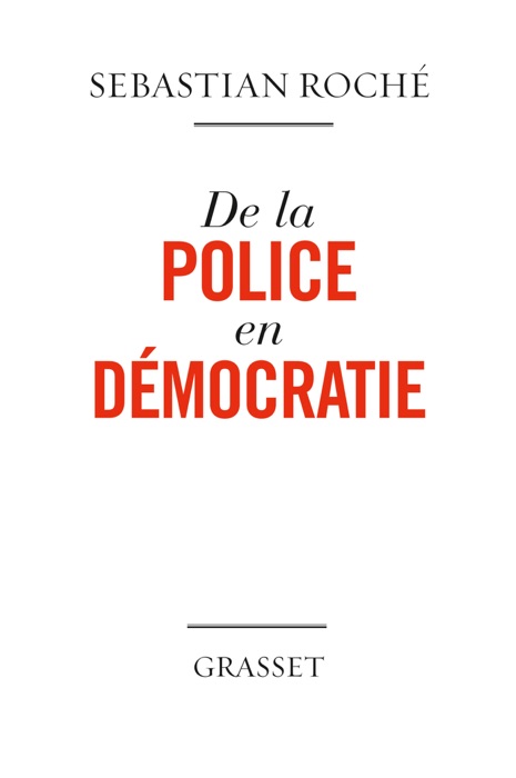 De la police en démocratie