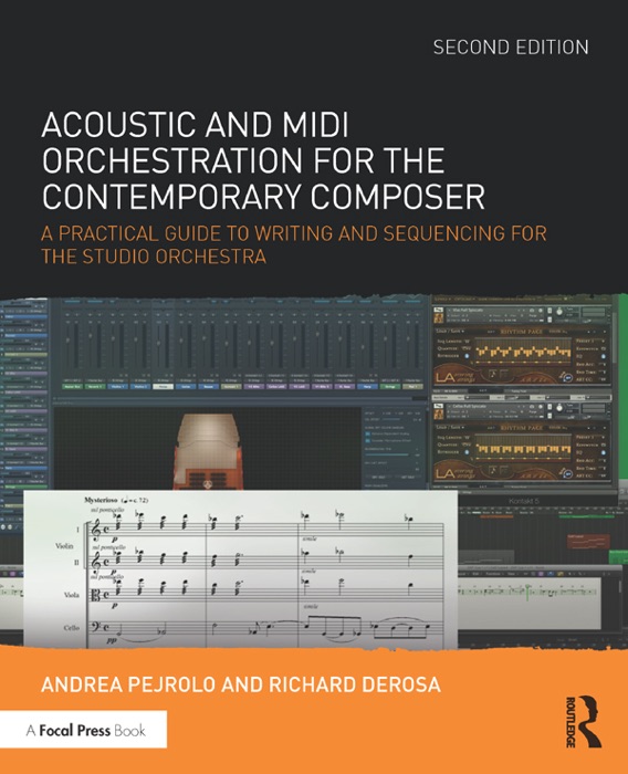 Acoustic and MIDI Orchestration for the Contemporary Composer