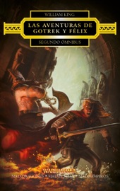 Las aventuras de Gotrek y Félix Omnibus nº 2/4 - William King by  William King PDF Download