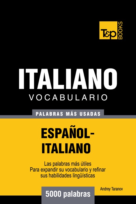 Vocabulario Español-Italiano: 5000 Palabras Más Usadas