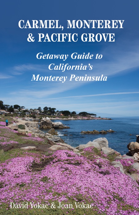 Carmel, Monterey & Pacific Grove