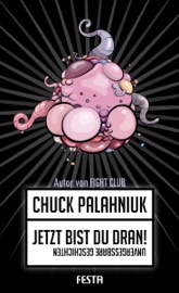 Jetzt bist Du dran! - Chuck Palahniuk by  Chuck Palahniuk PDF Download