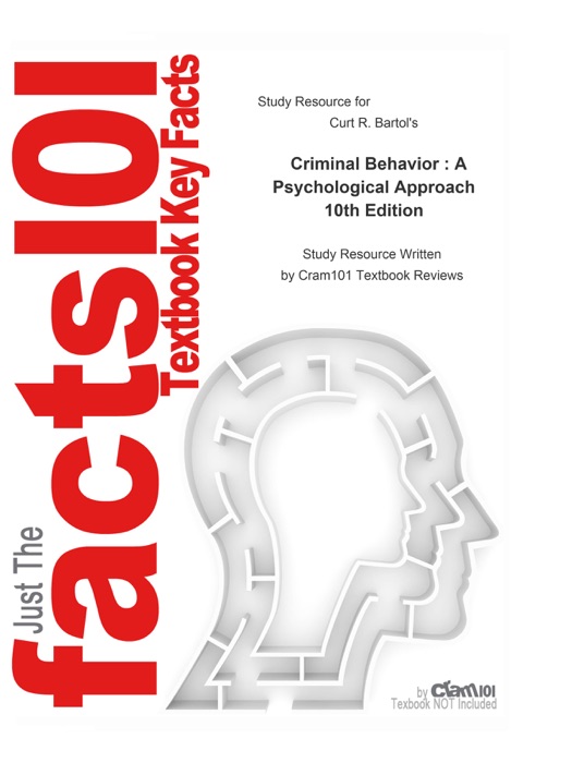 Criminal Behavior , A Psychological Approach