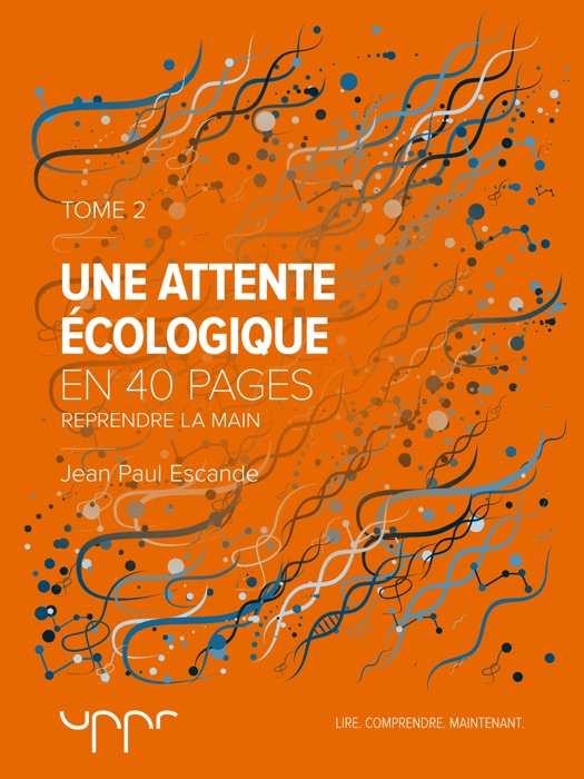 Une attente écologique - Tome 2